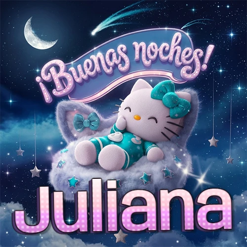 Hello Kitty vistiendo pijama turquesa durmiendo sobre una nube violeta suave, bajo un cartel de neón rosa brillante que dice '¡Buenas noches!' en un cielo lleno de estrellas fugaces y estrellas colgantes. El nombre está escrito con letra grande y colorida justo debajo de la nube. Nombre personalizado: Juliana.