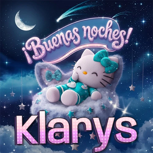 Hello Kitty vistiendo pijama turquesa durmiendo sobre una nube violeta suave, bajo un cartel de neón rosa brillante que dice '¡Buenas noches!' en un cielo lleno de estrellas fugaces y estrellas colgantes. El nombre está escrito con letra grande y colorida justo debajo de la nube. Nombre personalizado: Klarys.