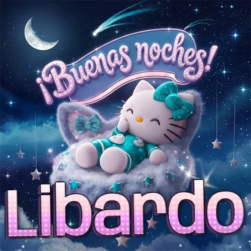 Hello Kitty vistiendo pijama turquesa durmiendo sobre una nube violeta suave, bajo un cartel de neón rosa brillante que dice '¡Buenas noches!' en un cielo lleno de estrellas fugaces y estrellas colgantes. El nombre está escrito con letra grande y colorida justo debajo de la nube. Nombre personalizado: Libardo.
