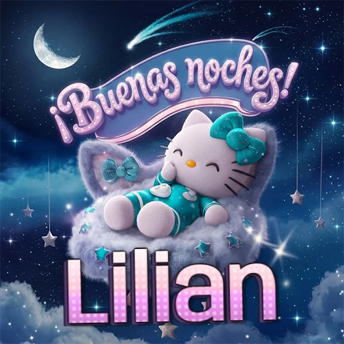Hello Kitty vistiendo pijama turquesa durmiendo sobre una nube violeta suave, bajo un cartel de neón rosa brillante que dice '¡Buenas noches!' en un cielo lleno de estrellas fugaces y estrellas colgantes. El nombre está escrito con letra grande y colorida justo debajo de la nube. Nombre personalizado: Lilian. Hello Kitty vistiendo pijama turquesa durmiendo sobre una nube violeta suave, bajo un cartel de neón rosa brillante que dice '¡Buenas noches!' en un cielo lleno de estrellas fugaces y estrellas colgantes. El nombre está escrito con letra grande y colorida justo debajo de la nube. Nombre personalizado: Lilian.