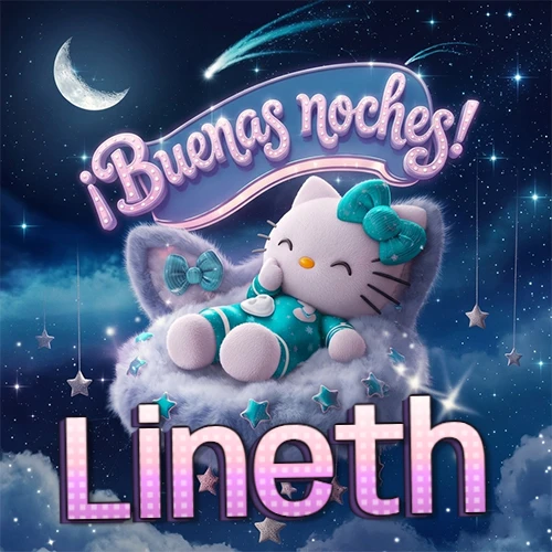 Hello Kitty vistiendo pijama turquesa durmiendo sobre una nube violeta suave, bajo un cartel de neón rosa brillante que dice '¡Buenas noches!' en un cielo lleno de estrellas fugaces y estrellas colgantes. El nombre está escrito con letra grande y colorida justo debajo de la nube. Nombre personalizado: Lineth.