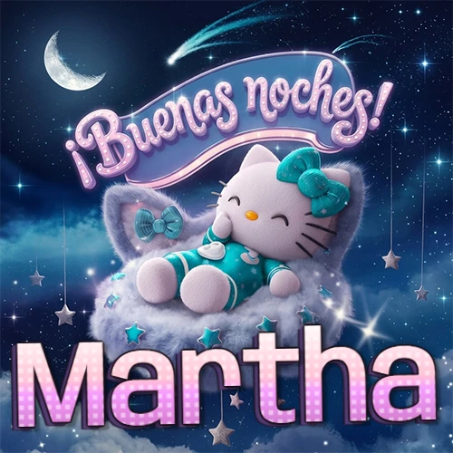 Hello Kitty vistiendo pijama turquesa durmiendo sobre una nube violeta suave, bajo un cartel de neón rosa brillante que dice '¡Buenas noches!' en un cielo lleno de estrellas fugaces y estrellas colgantes. El nombre está escrito con letra grande y colorida justo debajo de la nube. Nombre personalizado: Martha.