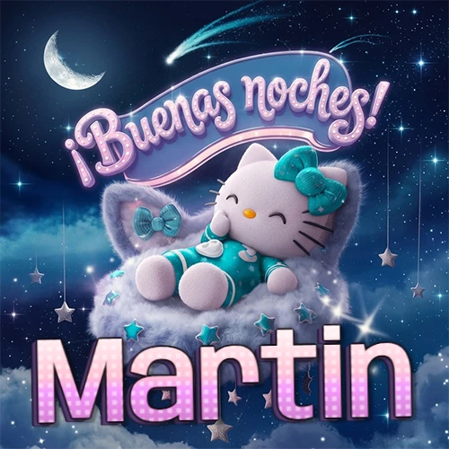 Hello Kitty vistiendo pijama turquesa durmiendo sobre una nube violeta suave, bajo un cartel de neón rosa brillante que dice '¡Buenas noches!' en un cielo lleno de estrellas fugaces y estrellas colgantes. El nombre está escrito con letra grande y colorida justo debajo de la nube. Nombre personalizado: Martin.