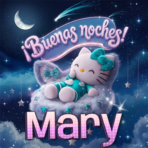 Hello Kitty vistiendo pijama turquesa durmiendo sobre una nube violeta suave, bajo un cartel de neón rosa brillante que dice '¡Buenas noches!' en un cielo lleno de estrellas fugaces y estrellas colgantes. El nombre está escrito con letra grande y colorida justo debajo de la nube. Nombre personalizado: Mary.