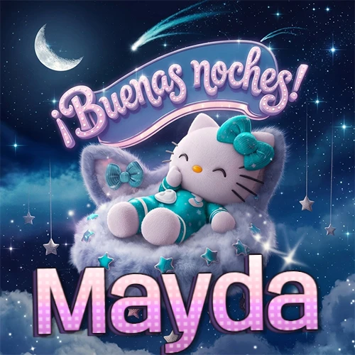 Hello Kitty vistiendo pijama turquesa durmiendo sobre una nube violeta suave, bajo un cartel de neón rosa brillante que dice '¡Buenas noches!' en un cielo lleno de estrellas fugaces y estrellas colgantes. El nombre está escrito con letra grande y colorida justo debajo de la nube. Nombre personalizado: Mayda.