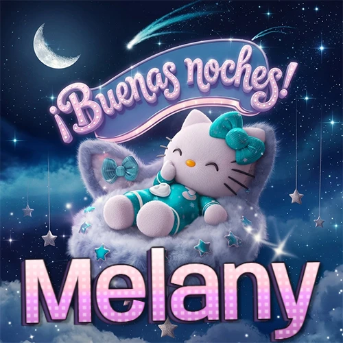 Hello Kitty vistiendo pijama turquesa durmiendo sobre una nube violeta suave, bajo un cartel de neón rosa brillante que dice '¡Buenas noches!' en un cielo lleno de estrellas fugaces y estrellas colgantes. El nombre está escrito con letra grande y colorida justo debajo de la nube. Nombre personalizado: Melany.