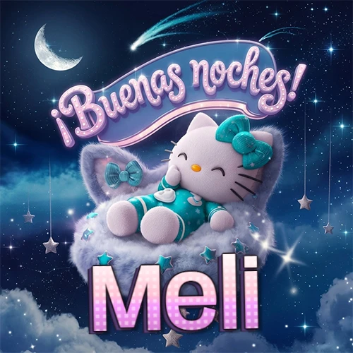 Hello Kitty vistiendo pijama turquesa durmiendo sobre una nube violeta suave, bajo un cartel de neón rosa brillante que dice '¡Buenas noches!' en un cielo lleno de estrellas fugaces y estrellas colgantes. El nombre está escrito con letra grande y colorida justo debajo de la nube. Nombre personalizado: Meli.