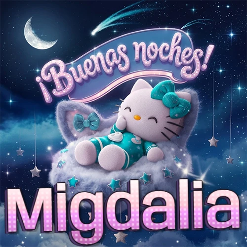 Hello Kitty vistiendo pijama turquesa durmiendo sobre una nube violeta suave, bajo un cartel de neón rosa brillante que dice '¡Buenas noches!' en un cielo lleno de estrellas fugaces y estrellas colgantes. El nombre está escrito con letra grande y colorida justo debajo de la nube. Nombre personalizado: Migdalia.