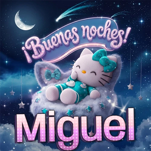 Hello Kitty vistiendo pijama turquesa durmiendo sobre una nube violeta suave, bajo un cartel de neón rosa brillante que dice '¡Buenas noches!' en un cielo lleno de estrellas fugaces y estrellas colgantes. El nombre está escrito con letra grande y colorida justo debajo de la nube. Nombre personalizado: Miguel.