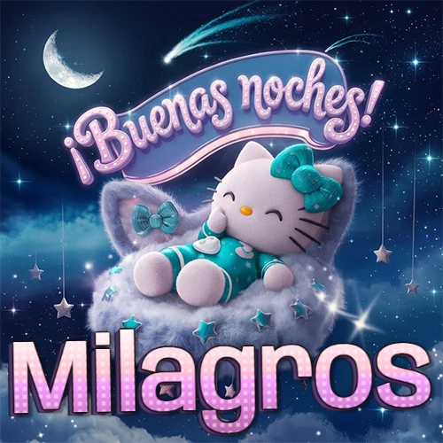 Hello Kitty vistiendo pijama turquesa durmiendo sobre una nube violeta suave, bajo un cartel de neón rosa brillante que dice '¡Buenas noches!' en un cielo lleno de estrellas fugaces y estrellas colgantes. El nombre está escrito con letra grande y colorida justo debajo de la nube. Nombre personalizado: Milagros.
