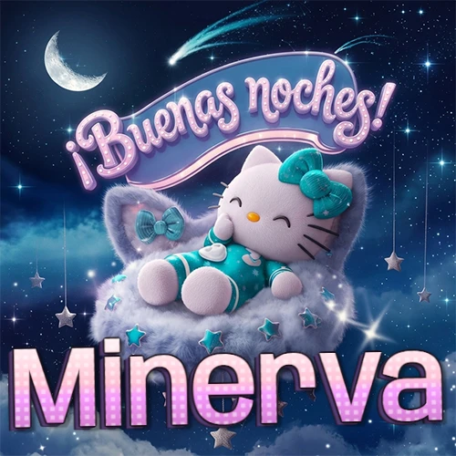 Hello Kitty vistiendo pijama turquesa durmiendo sobre una nube violeta suave, bajo un cartel de neón rosa brillante que dice '¡Buenas noches!' en un cielo lleno de estrellas fugaces y estrellas colgantes. El nombre está escrito con letra grande y colorida justo debajo de la nube. Nombre personalizado: Minerva.