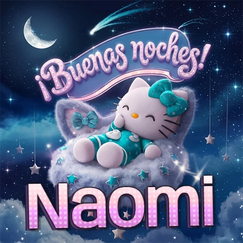 Hello Kitty vistiendo pijama turquesa durmiendo sobre una nube violeta suave, bajo un cartel de neón rosa brillante que dice '¡Buenas noches!' en un cielo lleno de estrellas fugaces y estrellas colgantes. El nombre está escrito con letra grande y colorida justo debajo de la nube. Nombre personalizado: Naomi.