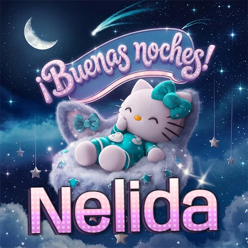 Hello Kitty vistiendo pijama turquesa durmiendo sobre una nube violeta suave, bajo un cartel de neón rosa brillante que dice '¡Buenas noches!' en un cielo lleno de estrellas fugaces y estrellas colgantes. El nombre está escrito con letra grande y colorida justo debajo de la nube. Nombre personalizado: Nelida.