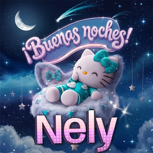 Hello Kitty vistiendo pijama turquesa durmiendo sobre una nube violeta suave, bajo un cartel de neón rosa brillante que dice '¡Buenas noches!' en un cielo lleno de estrellas fugaces y estrellas colgantes. El nombre está escrito con letra grande y colorida justo debajo de la nube. Nombre personalizado: Nely.