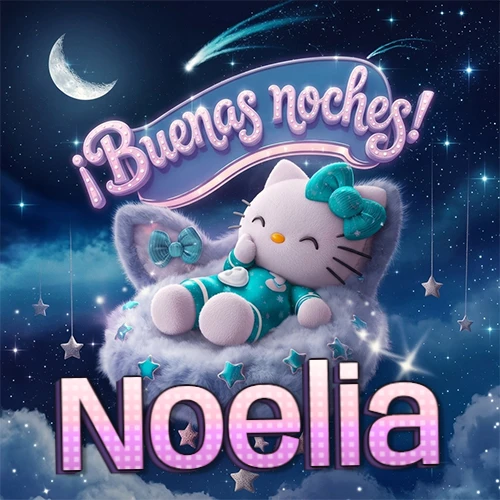 Hello Kitty vistiendo pijama turquesa durmiendo sobre una nube violeta suave, bajo un cartel de neón rosa brillante que dice '¡Buenas noches!' en un cielo lleno de estrellas fugaces y estrellas colgantes. El nombre está escrito con letra grande y colorida justo debajo de la nube. Nombre personalizado: Noelia.