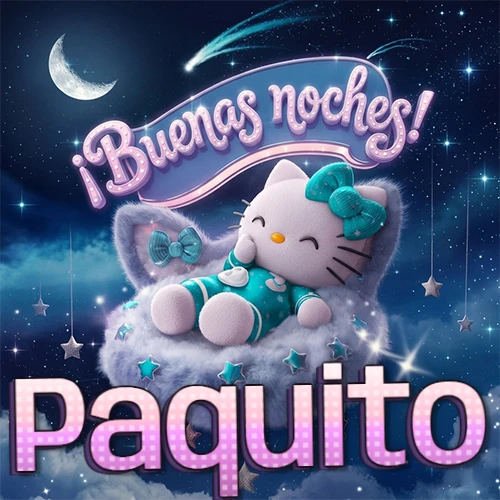 Hello Kitty vistiendo pijama turquesa durmiendo sobre una nube violeta suave, bajo un cartel de neón rosa brillante que dice '¡Buenas noches!' en un cielo lleno de estrellas fugaces y estrellas colgantes. El nombre está escrito con letra grande y colorida justo debajo de la nube. Nombre personalizado: Paquito.