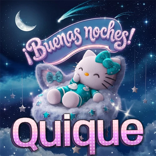 Hello Kitty vistiendo pijama turquesa durmiendo sobre una nube violeta suave, bajo un cartel de neón rosa brillante que dice '¡Buenas noches!' en un cielo lleno de estrellas fugaces y estrellas colgantes. El nombre está escrito con letra grande y colorida justo debajo de la nube. Nombre personalizado: Quique.