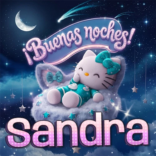Hello Kitty vistiendo pijama turquesa durmiendo sobre una nube violeta suave, bajo un cartel de neón rosa brillante que dice '¡Buenas noches!' en un cielo lleno de estrellas fugaces y estrellas colgantes. El nombre está escrito con letra grande y colorida justo debajo de la nube. Nombre personalizado: Sandra.