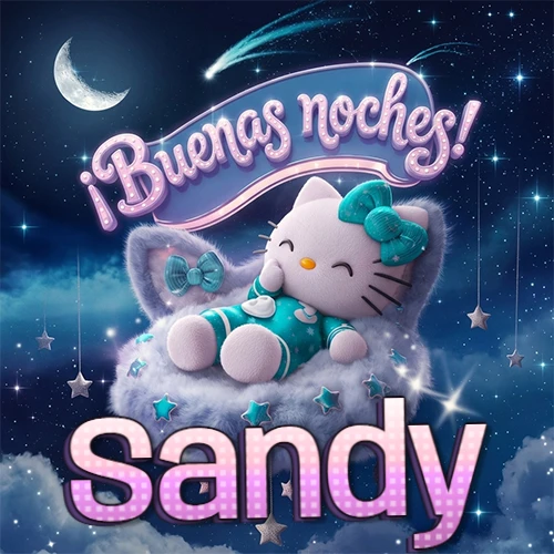 Hello Kitty vistiendo pijama turquesa durmiendo sobre una nube violeta suave, bajo un cartel de neón rosa brillante que dice '¡Buenas noches!' en un cielo lleno de estrellas fugaces y estrellas colgantes. El nombre está escrito con letra grande y colorida justo debajo de la nube. Nombre personalizado: Sandy.