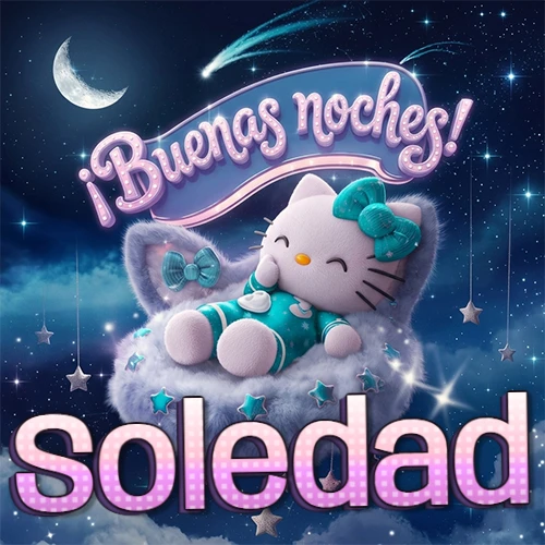 Hello Kitty vistiendo pijama turquesa durmiendo sobre una nube violeta suave, bajo un cartel de neón rosa brillante que dice '¡Buenas noches!' en un cielo lleno de estrellas fugaces y estrellas colgantes. El nombre está escrito con letra grande y colorida justo debajo de la nube. Nombre personalizado: Soledad.
