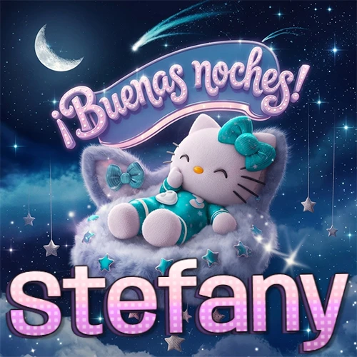Hello Kitty vistiendo pijama turquesa durmiendo sobre una nube violeta suave, bajo un cartel de neón rosa brillante que dice '¡Buenas noches!' en un cielo lleno de estrellas fugaces y estrellas colgantes. El nombre está escrito con letra grande y colorida justo debajo de la nube. Nombre personalizado: Stefany. Hello Kitty vistiendo pijama turquesa durmiendo sobre una nube violeta suave, bajo un cartel de neón rosa brillante que dice '¡Buenas noches!' en un cielo lleno de estrellas fugaces y estrellas colgantes. El nombre está escrito con letra grande y colorida justo debajo de la nube. Nombre personalizado: Stefany.