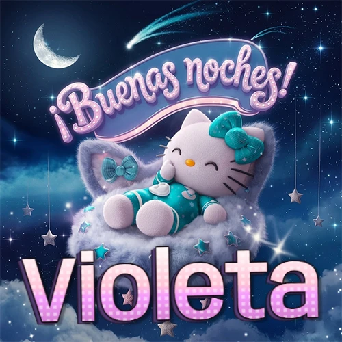 Hello Kitty vistiendo pijama turquesa durmiendo sobre una nube violeta suave, bajo un cartel de neón rosa brillante que dice '¡Buenas noches!' en un cielo lleno de estrellas fugaces y estrellas colgantes. El nombre está escrito con letra grande y colorida justo debajo de la nube. Nombre personalizado: Violeta.