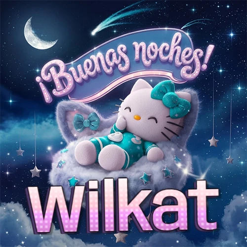 Hello Kitty vistiendo pijama turquesa durmiendo sobre una nube violeta suave, bajo un cartel de neón rosa brillante que dice '¡Buenas noches!' en un cielo lleno de estrellas fugaces y estrellas colgantes. El nombre está escrito con letra grande y colorida justo debajo de la nube. Nombre personalizado: Wilkat.