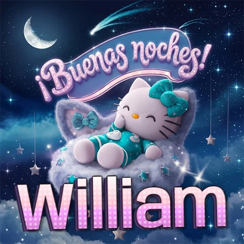 Hello Kitty vistiendo pijama turquesa durmiendo sobre una nube violeta suave, bajo un cartel de neón rosa brillante que dice '¡Buenas noches!' en un cielo lleno de estrellas fugaces y estrellas colgantes. El nombre está escrito con letra grande y colorida justo debajo de la nube. Nombre personalizado: William.