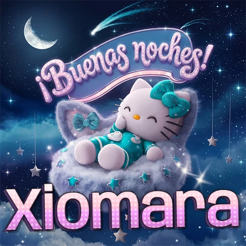 Hello Kitty vistiendo pijama turquesa durmiendo sobre una nube violeta suave, bajo un cartel de neón rosa brillante que dice '¡Buenas noches!' en un cielo lleno de estrellas fugaces y estrellas colgantes. El nombre está escrito con letra grande y colorida justo debajo de la nube. Nombre personalizado: Xiomara.