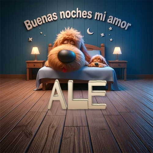 Dos perros de raza de pelaje espeso durmiendo juntos plácidamente en una cama cómoda, sobre ellos la frase 'Buenas noches mi amor' en una pared azul tranquila decorada con estrellas y una pequeña luna, con lámparas laterales cálidas. El nombre está en un prominente texto 3D en el piso de madera frente a la cama. Nombre personalizado: Ale.