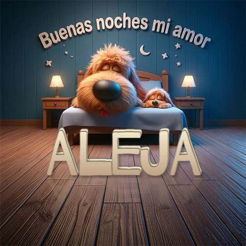 Dos perros de raza de pelaje espeso durmiendo juntos plácidamente en una cama cómoda, sobre ellos la frase 'Buenas noches mi amor' en una pared azul tranquila decorada con estrellas y una pequeña luna, con lámparas laterales cálidas. El nombre está en un prominente texto 3D en el piso de madera frente a la cama. Nombre personalizado: Aleja. Dos perros de raza de pelaje espeso durmiendo juntos plácidamente en una cama cómoda, sobre ellos la frase 'Buenas noches mi amor' en una pared azul tranquila decorada con estrellas y una pequeña luna, con lámparas laterales cálidas. El nombre está en un prominente texto 3D en el piso de madera frente a la cama. Nombre personalizado: Aleja.