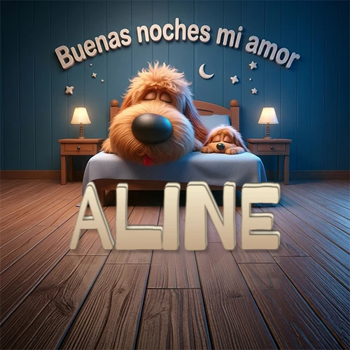 Dos perros de raza de pelaje espeso durmiendo juntos plácidamente en una cama cómoda, sobre ellos la frase 'Buenas noches mi amor' en una pared azul tranquila decorada con estrellas y una pequeña luna, con lámparas laterales cálidas. El nombre está en un prominente texto 3D en el piso de madera frente a la cama. Nombre personalizado: Aline. Dos perros de raza de pelaje espeso durmiendo juntos plácidamente en una cama cómoda, sobre ellos la frase 'Buenas noches mi amor' en una pared azul tranquila decorada con estrellas y una pequeña luna, con lámparas laterales cálidas. El nombre está en un prominente texto 3D en el piso de madera frente a la cama. Nombre personalizado: Aline.