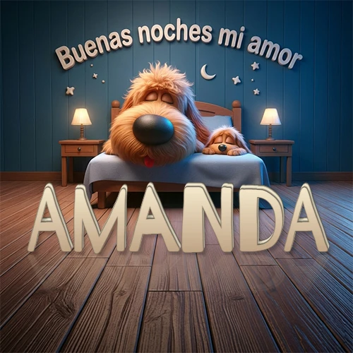 Dos perros de raza de pelaje espeso durmiendo juntos plácidamente en una cama cómoda, sobre ellos la frase 'Buenas noches mi amor' en una pared azul tranquila decorada con estrellas y una pequeña luna, con lámparas laterales cálidas. El nombre está en un prominente texto 3D en el piso de madera frente a la cama. Nombre personalizado: Amanda. Dos perros de raza de pelaje espeso durmiendo juntos plácidamente en una cama cómoda, sobre ellos la frase 'Buenas noches mi amor' en una pared azul tranquila decorada con estrellas y una pequeña luna, con lámparas laterales cálidas. El nombre está en un prominente texto 3D en el piso de madera frente a la cama. Nombre personalizado: Amanda.
