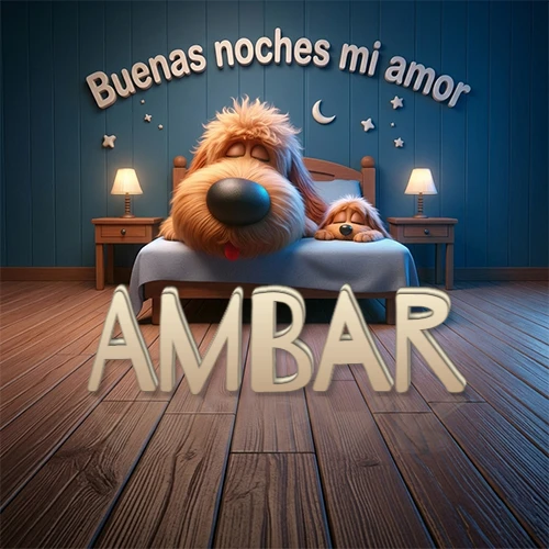 Dos perros de raza de pelaje espeso durmiendo juntos plácidamente en una cama cómoda, sobre ellos la frase 'Buenas noches mi amor' en una pared azul tranquila decorada con estrellas y una pequeña luna, con lámparas laterales cálidas. El nombre está en un prominente texto 3D en el piso de madera frente a la cama. Nombre personalizado: Ambar. Dos perros de raza de pelaje espeso durmiendo juntos plácidamente en una cama cómoda, sobre ellos la frase 'Buenas noches mi amor' en una pared azul tranquila decorada con estrellas y una pequeña luna, con lámparas laterales cálidas. El nombre está en un prominente texto 3D en el piso de madera frente a la cama. Nombre personalizado: Ambar.