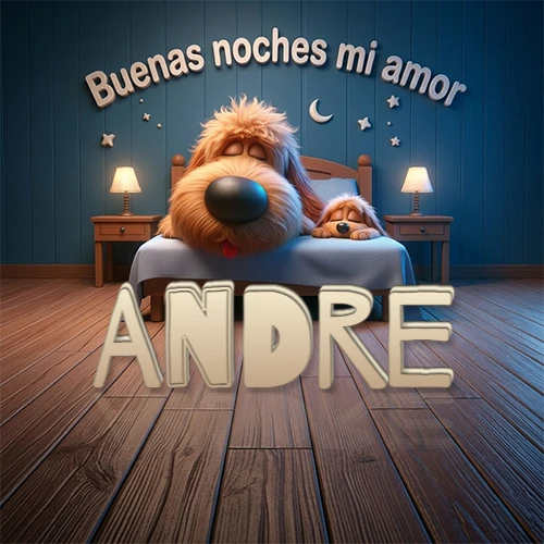 Dos perros de raza de pelaje espeso durmiendo juntos plácidamente en una cama cómoda, sobre ellos la frase 'Buenas noches mi amor' en una pared azul tranquila decorada con estrellas y una pequeña luna, con lámparas laterales cálidas. El nombre está en un prominente texto 3D en el piso de madera frente a la cama. Nombre personalizado: Andre.