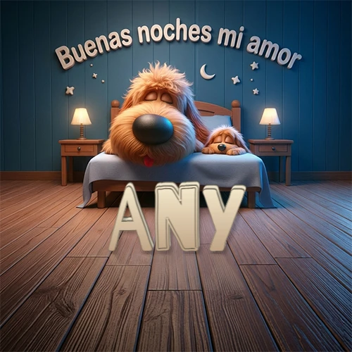 Dos perros de raza de pelaje espeso durmiendo juntos plácidamente en una cama cómoda, sobre ellos la frase 'Buenas noches mi amor' en una pared azul tranquila decorada con estrellas y una pequeña luna, con lámparas laterales cálidas. El nombre está en un prominente texto 3D en el piso de madera frente a la cama. Nombre personalizado: Any. Dos perros de raza de pelaje espeso durmiendo juntos plácidamente en una cama cómoda, sobre ellos la frase 'Buenas noches mi amor' en una pared azul tranquila decorada con estrellas y una pequeña luna, con lámparas laterales cálidas. El nombre está en un prominente texto 3D en el piso de madera frente a la cama. Nombre personalizado: Any.
