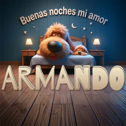 Dos perros de raza de pelaje espeso durmiendo juntos plácidamente en una cama cómoda, sobre ellos la frase 'Buenas noches mi amor' en una pared azul tranquila decorada con estrellas y una pequeña luna, con lámparas laterales cálidas. El nombre está en un prominente texto 3D en el piso de madera frente a la cama. Nombre personalizado: Armando. Dos perros de raza de pelaje espeso durmiendo juntos plácidamente en una cama cómoda, sobre ellos la frase 'Buenas noches mi amor' en una pared azul tranquila decorada con estrellas y una pequeña luna, con lámparas laterales cálidas. El nombre está en un prominente texto 3D en el piso de madera frente a la cama. Nombre personalizado: Armando.