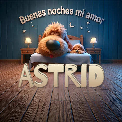 Dos perros de raza de pelaje espeso durmiendo juntos plácidamente en una cama cómoda, sobre ellos la frase 'Buenas noches mi amor' en una pared azul tranquila decorada con estrellas y una pequeña luna, con lámparas laterales cálidas. El nombre está en un prominente texto 3D en el piso de madera frente a la cama. Nombre personalizado: Astrid. Dos perros de raza de pelaje espeso durmiendo juntos plácidamente en una cama cómoda, sobre ellos la frase 'Buenas noches mi amor' en una pared azul tranquila decorada con estrellas y una pequeña luna, con lámparas laterales cálidas. El nombre está en un prominente texto 3D en el piso de madera frente a la cama. Nombre personalizado: Astrid.
