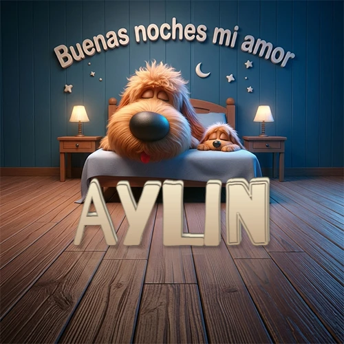 Dos perros de raza de pelaje espeso durmiendo juntos plácidamente en una cama cómoda, sobre ellos la frase 'Buenas noches mi amor' en una pared azul tranquila decorada con estrellas y una pequeña luna, con lámparas laterales cálidas. El nombre está en un prominente texto 3D en el piso de madera frente a la cama. Nombre personalizado: Aylin. Dos perros de raza de pelaje espeso durmiendo juntos plácidamente en una cama cómoda, sobre ellos la frase 'Buenas noches mi amor' en una pared azul tranquila decorada con estrellas y una pequeña luna, con lámparas laterales cálidas. El nombre está en un prominente texto 3D en el piso de madera frente a la cama. Nombre personalizado: Aylin.