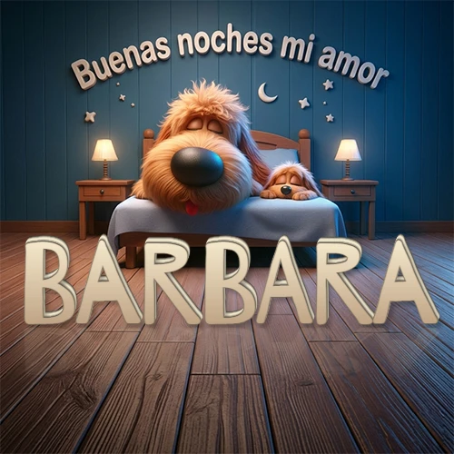 Dos perros de raza de pelaje espeso durmiendo juntos plácidamente en una cama cómoda, sobre ellos la frase 'Buenas noches mi amor' en una pared azul tranquila decorada con estrellas y una pequeña luna, con lámparas laterales cálidas. El nombre está en un prominente texto 3D en el piso de madera frente a la cama. Nombre personalizado: Barbara.