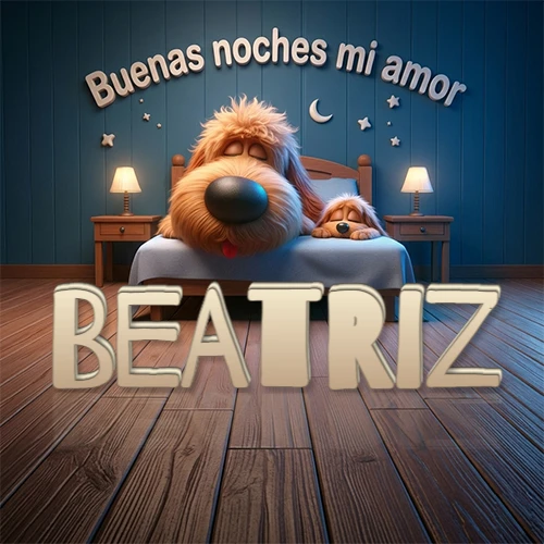 Dos perros de raza de pelaje espeso durmiendo juntos plácidamente en una cama cómoda, sobre ellos la frase 'Buenas noches mi amor' en una pared azul tranquila decorada con estrellas y una pequeña luna, con lámparas laterales cálidas. El nombre está en un prominente texto 3D en el piso de madera frente a la cama. Nombre personalizado: Beatriz. Dos perros de raza de pelaje espeso durmiendo juntos plácidamente en una cama cómoda, sobre ellos la frase 'Buenas noches mi amor' en una pared azul tranquila decorada con estrellas y una pequeña luna, con lámparas laterales cálidas. El nombre está en un prominente texto 3D en el piso de madera frente a la cama. Nombre personalizado: Beatriz.