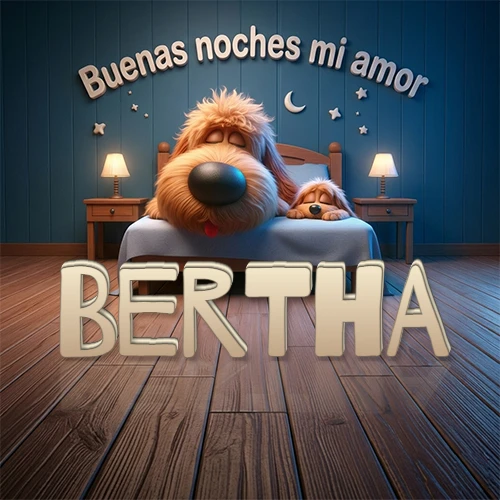 Dos perros de raza de pelaje espeso durmiendo juntos plácidamente en una cama cómoda, sobre ellos la frase 'Buenas noches mi amor' en una pared azul tranquila decorada con estrellas y una pequeña luna, con lámparas laterales cálidas. El nombre está en un prominente texto 3D en el piso de madera frente a la cama. Nombre personalizado: Bertha.