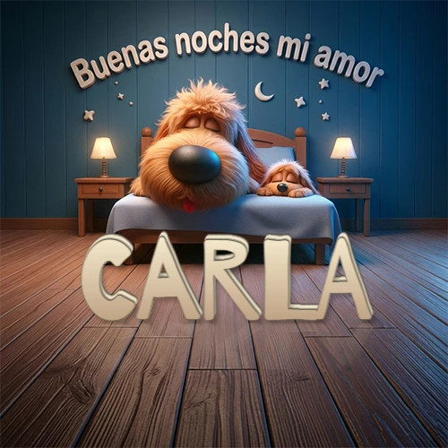 Dos perros de raza de pelaje espeso durmiendo juntos plácidamente en una cama cómoda, sobre ellos la frase 'Buenas noches mi amor' en una pared azul tranquila decorada con estrellas y una pequeña luna, con lámparas laterales cálidas. El nombre está en un prominente texto 3D en el piso de madera frente a la cama. Nombre personalizado: Carla. Dos perros de raza de pelaje espeso durmiendo juntos plácidamente en una cama cómoda, sobre ellos la frase 'Buenas noches mi amor' en una pared azul tranquila decorada con estrellas y una pequeña luna, con lámparas laterales cálidas. El nombre está en un prominente texto 3D en el piso de madera frente a la cama. Nombre personalizado: Carla.