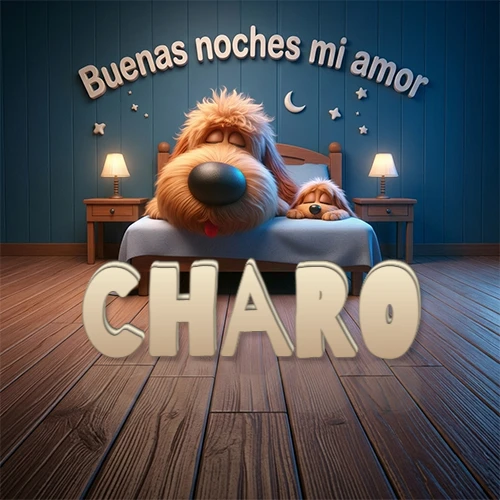 Dos perros de raza de pelaje espeso durmiendo juntos plácidamente en una cama cómoda, sobre ellos la frase 'Buenas noches mi amor' en una pared azul tranquila decorada con estrellas y una pequeña luna, con lámparas laterales cálidas. El nombre está en un prominente texto 3D en el piso de madera frente a la cama. Nombre personalizado: Charo. Dos perros de raza de pelaje espeso durmiendo juntos plácidamente en una cama cómoda, sobre ellos la frase 'Buenas noches mi amor' en una pared azul tranquila decorada con estrellas y una pequeña luna, con lámparas laterales cálidas. El nombre está en un prominente texto 3D en el piso de madera frente a la cama. Nombre personalizado: Charo.
