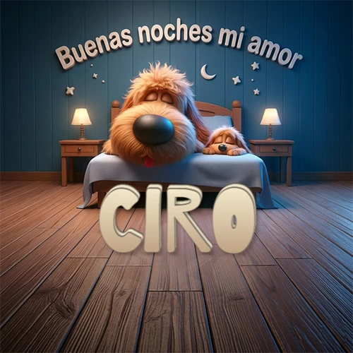 Dos perros de raza de pelaje espeso durmiendo juntos plácidamente en una cama cómoda, sobre ellos la frase 'Buenas noches mi amor' en una pared azul tranquila decorada con estrellas y una pequeña luna, con lámparas laterales cálidas. El nombre está en un prominente texto 3D en el piso de madera frente a la cama. Nombre personalizado: Ciro.