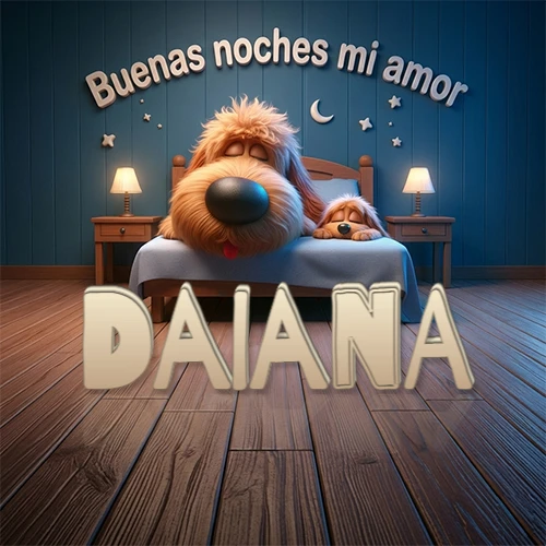 Dos perros de raza de pelaje espeso durmiendo juntos plácidamente en una cama cómoda, sobre ellos la frase 'Buenas noches mi amor' en una pared azul tranquila decorada con estrellas y una pequeña luna, con lámparas laterales cálidas. El nombre está en un prominente texto 3D en el piso de madera frente a la cama. Nombre personalizado: Daiana.