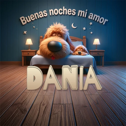 Dos perros de raza de pelaje espeso durmiendo juntos plácidamente en una cama cómoda, sobre ellos la frase 'Buenas noches mi amor' en una pared azul tranquila decorada con estrellas y una pequeña luna, con lámparas laterales cálidas. El nombre está en un prominente texto 3D en el piso de madera frente a la cama. Nombre personalizado: Dania.