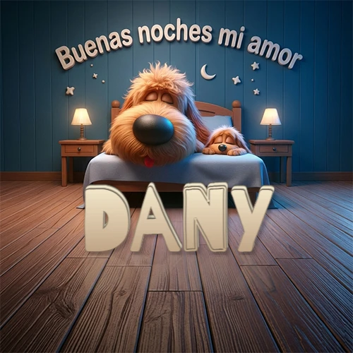 Dos perros de raza de pelaje espeso durmiendo juntos plácidamente en una cama cómoda, sobre ellos la frase 'Buenas noches mi amor' en una pared azul tranquila decorada con estrellas y una pequeña luna, con lámparas laterales cálidas. El nombre está en un prominente texto 3D en el piso de madera frente a la cama. Nombre personalizado: Dany.