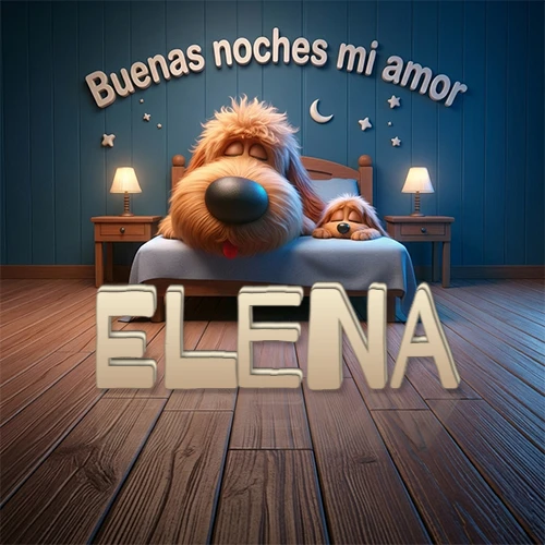 Dos perros de raza de pelaje espeso durmiendo juntos plácidamente en una cama cómoda, sobre ellos la frase 'Buenas noches mi amor' en una pared azul tranquila decorada con estrellas y una pequeña luna, con lámparas laterales cálidas. El nombre está en un prominente texto 3D en el piso de madera frente a la cama. Nombre personalizado: Elena.