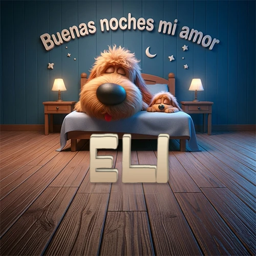 Dos perros de raza de pelaje espeso durmiendo juntos plácidamente en una cama cómoda, sobre ellos la frase 'Buenas noches mi amor' en una pared azul tranquila decorada con estrellas y una pequeña luna, con lámparas laterales cálidas. El nombre está en un prominente texto 3D en el piso de madera frente a la cama. Nombre personalizado: Eli.